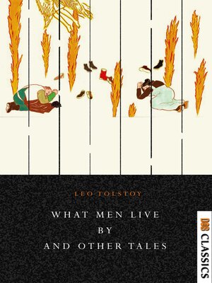 cover image of What Men Live By, and Other Tales